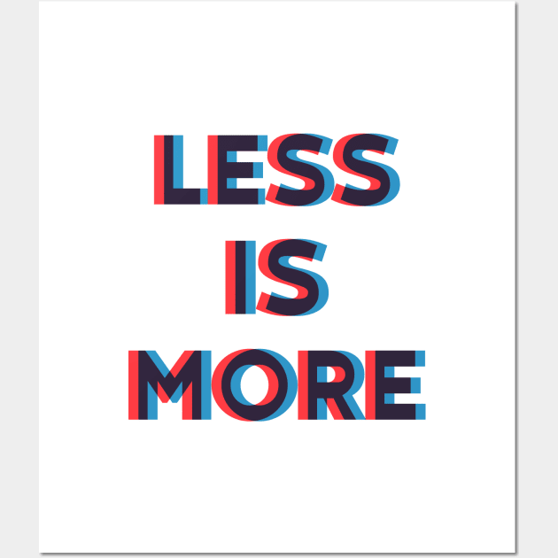 LESS IS MORE Wall Art by laimutyy